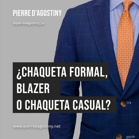 ¿Chaqueta formal, blazer o chaqueta casual, cuál es la diferencia?