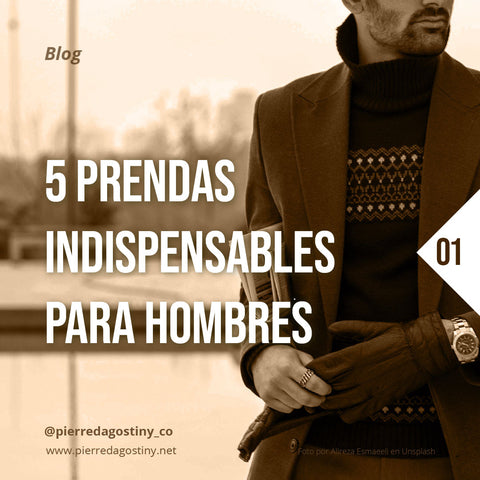 5 Prendas indispensables para tu armario